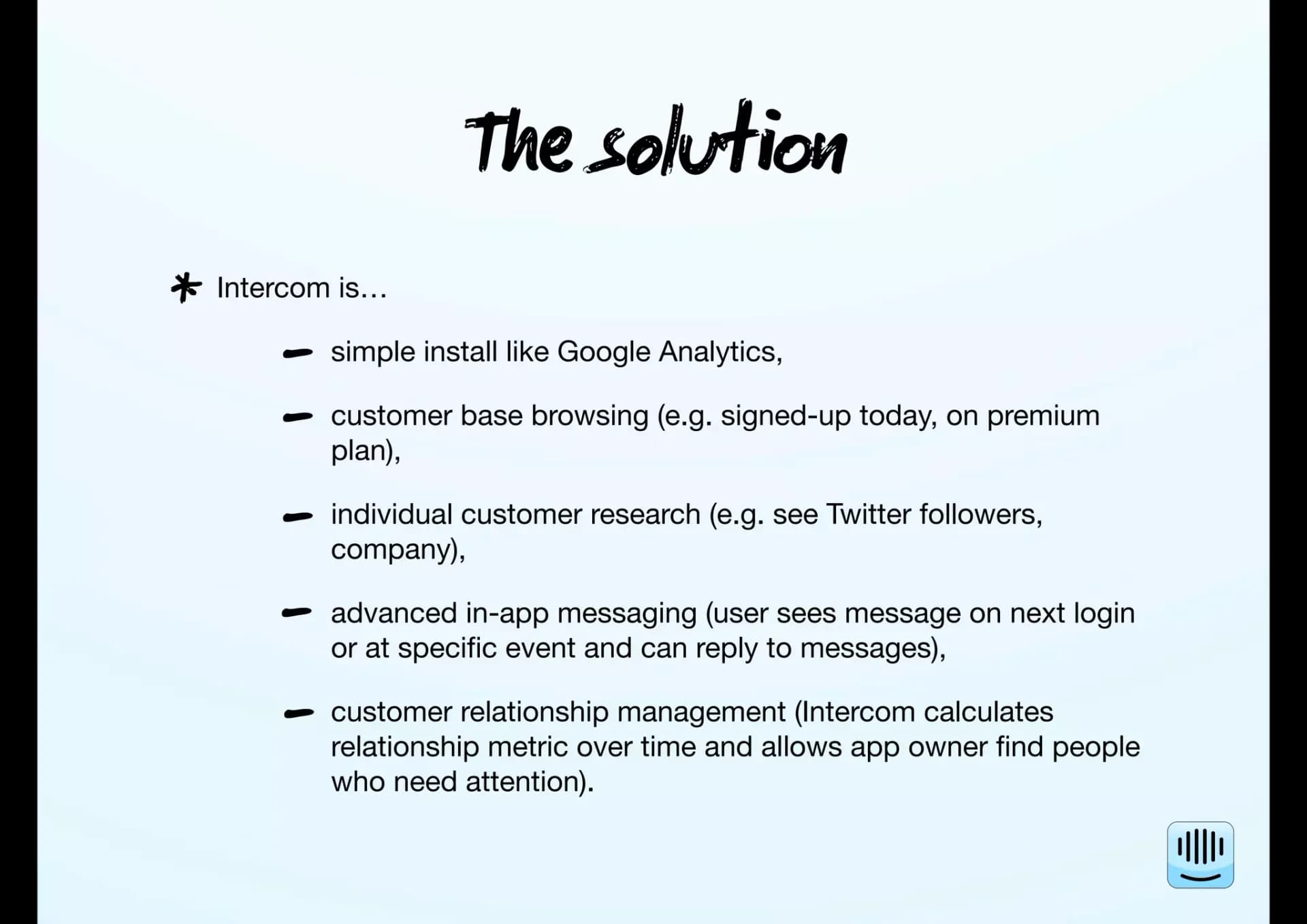 Slide 4: The solution: Intercom is simple