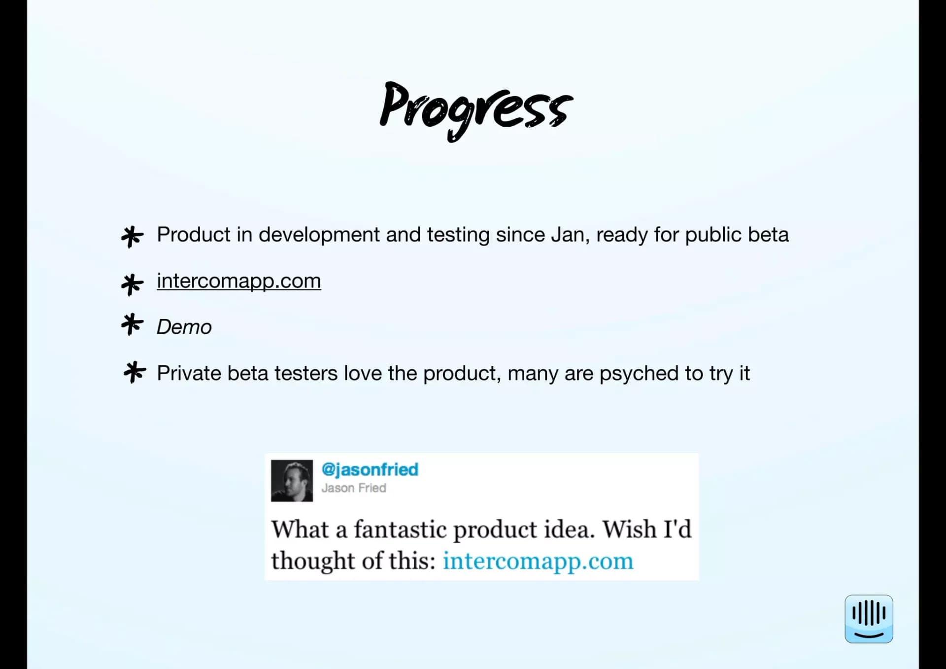 Progress: in private beta, ready for public beta slide