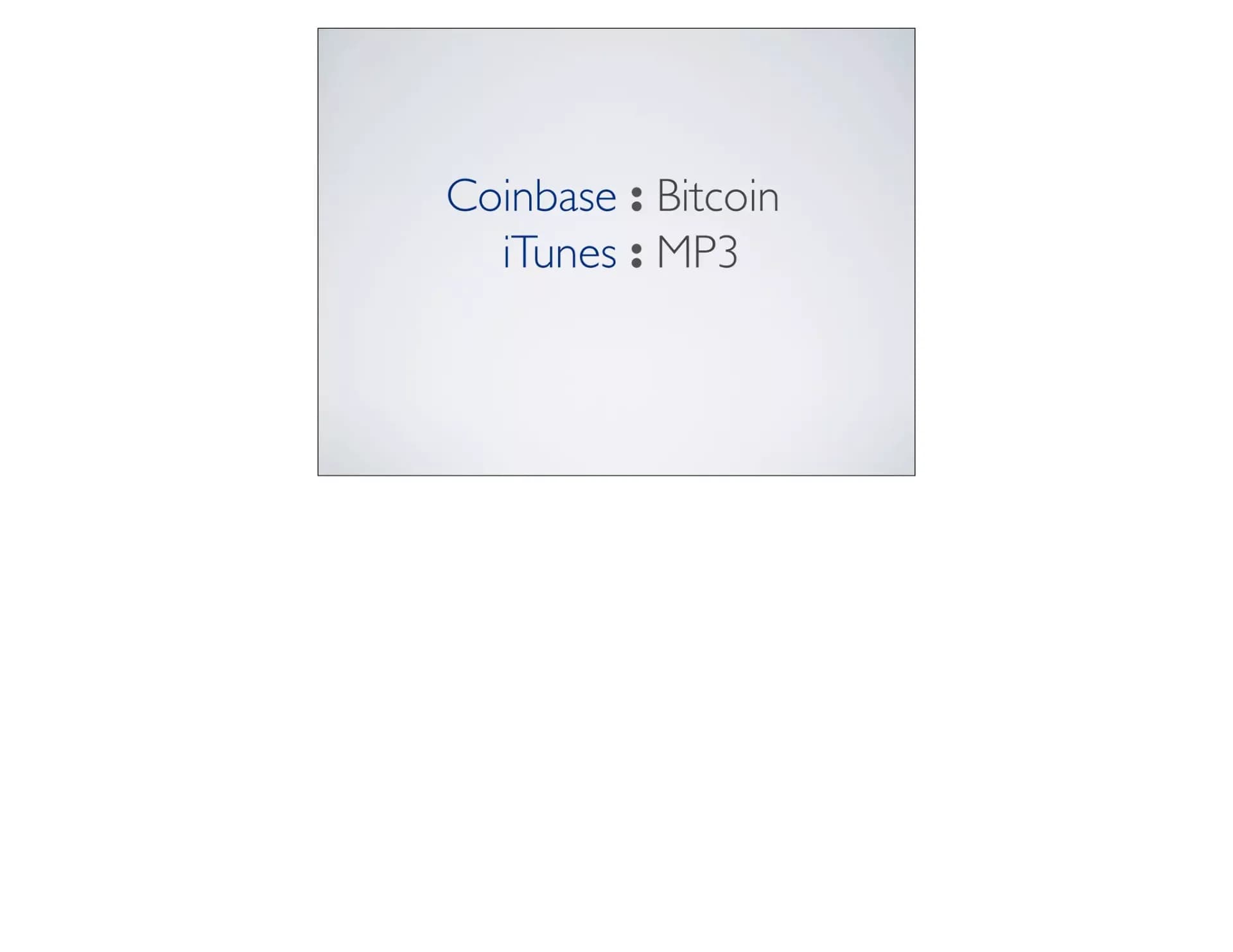 Slide 8: Coinbase is to bitcoin what iTunes was to MP3