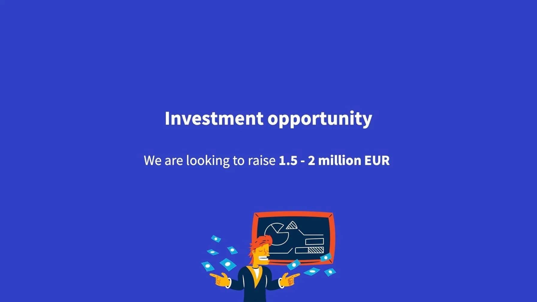 Slide 15: The Ask — Raising 1.5 to 2 Million EUR