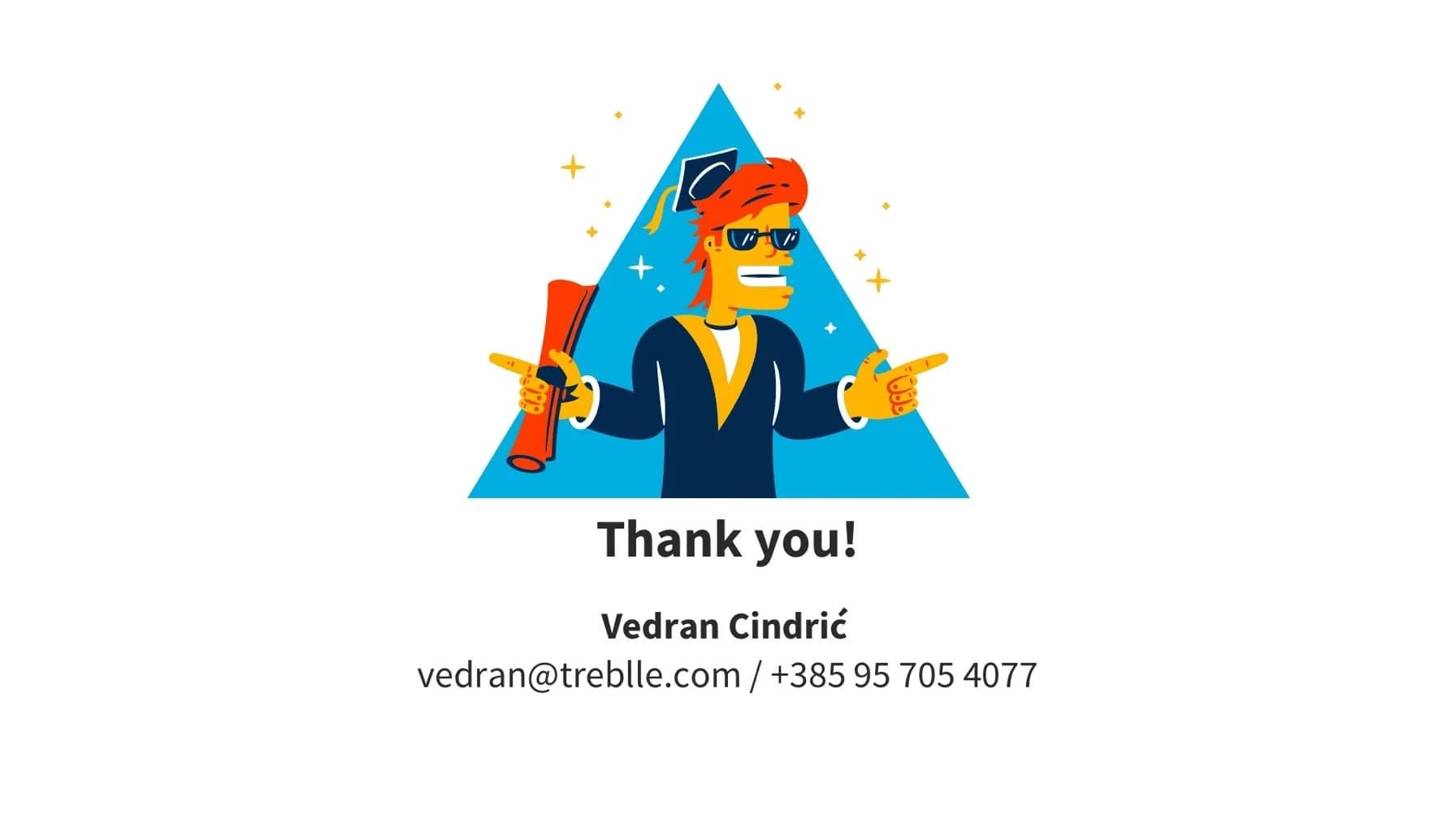 Slide 17: Closing Slide and Founder Contact